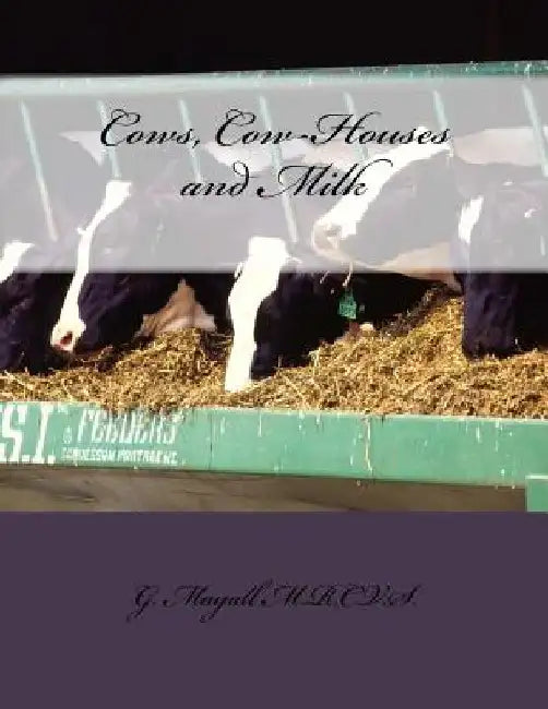 Cows, Cow-Houses and Milk by Jackson Chambers