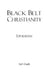 Black Belt Christianity Ephesians by Ed! Craft