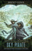 Sky Pirate: Revenge of the Fangfrost Outlaws by Brent Gunn