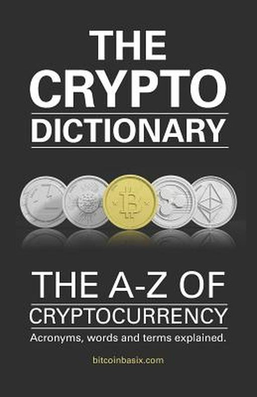 The Crypto Dictionary by Radice, Barry