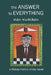 The Answer to Everything by Ken Kuhlken