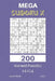 Mega Sudoku X - 200 Normal Puzzles 16x16 Vol.2 by David Smith