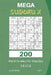 Mega Sudoku X - 200 Hard to Master Puzzles 16x16 vol.7 by David Smith