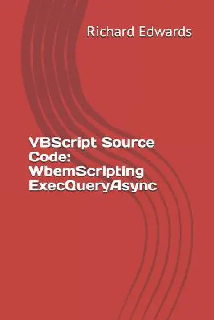 VBScript Source Code: WbemScripting ExecQueryAsync by Richard Edwards