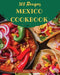 Mexican Cookbook 365: Tasting Mexican Cuisine Right in Your Little Kitchen! [book 1] by Avery Moore