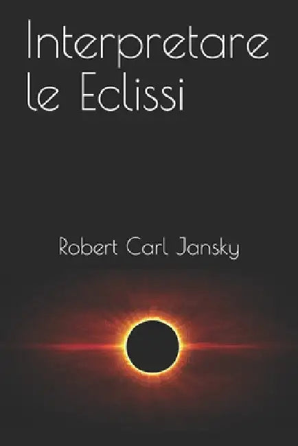 Interpretare le Eclissi by Nicolella, Francesco