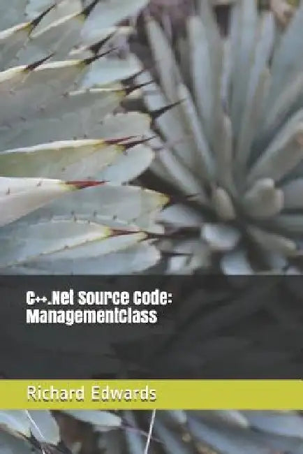C++.Net Source Code: ManagementClass by Richard Edwards