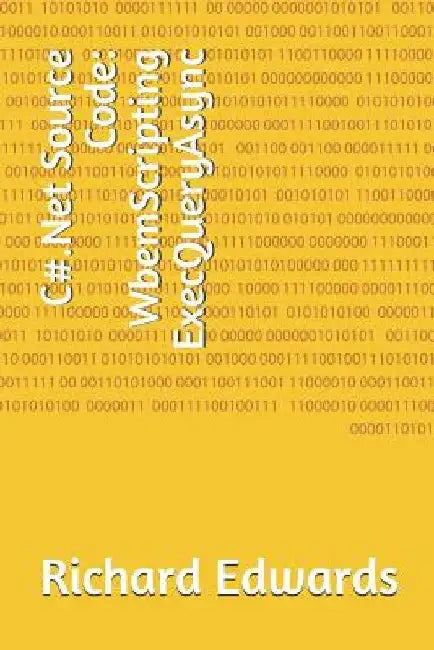 C#.Net Source Code: WbemScripting ExecQueryAsync by Richard Edwards