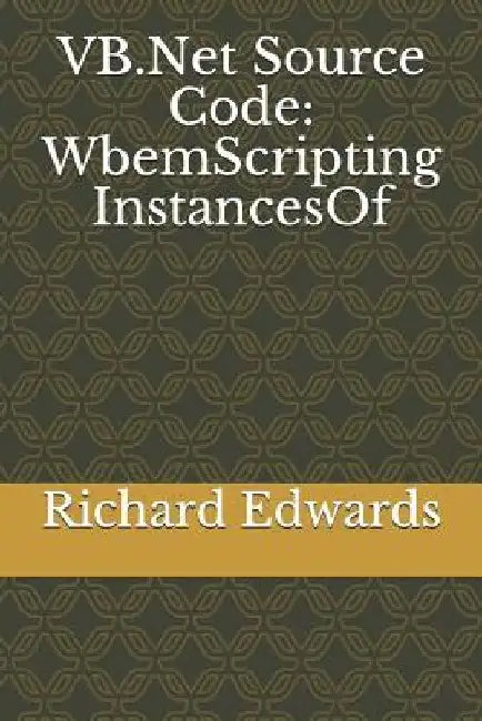 VB.Net Source Code: WbemScripting InstancesOf by Richard Edwards