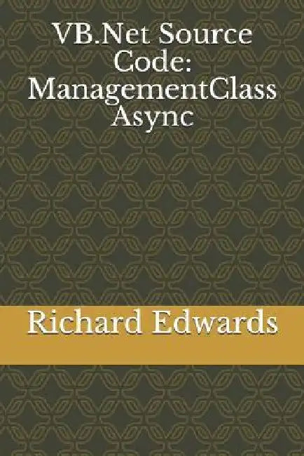 VB.Net Source Code: ManagementClass Async by Richard Edwards