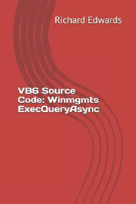 VB6 Source Code: Winmgmts ExecQueryAsync by Richard Edwards