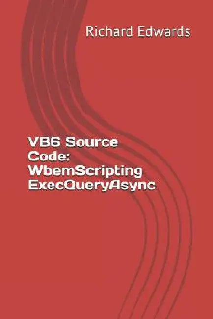 VB6 Source Code: WbemScripting ExecQueryAsync by Richard Edwards