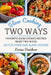 Slow Cooking Two Ways: Favorite Slow-Cooked Recipes Made Two Ways: Dutch Oven and Slow Cooker by Louise Davidson