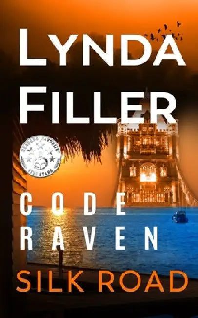 Silk Road: Code Raven 6 Novel by Lynda Filler