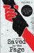 Saved by the Page - Volume I: A Collection of Stories Written by Readers Who Have Been Saved by Books. by J. D. Netto