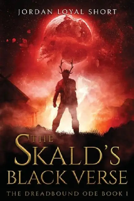 The Skald's Black Verse by Jordan Loyal Short