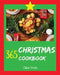 Christmas Cookbook 365: Enjoy Your Cozy Christmas Holiday with 365 Christmas Recipes! [book 1] by Chloe Webb