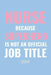 Nurse Because Superhero Isn by Medicallife Publishing