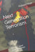 Next Generation Terrorism: Britain's Most Dangerous Man by Robert Rae