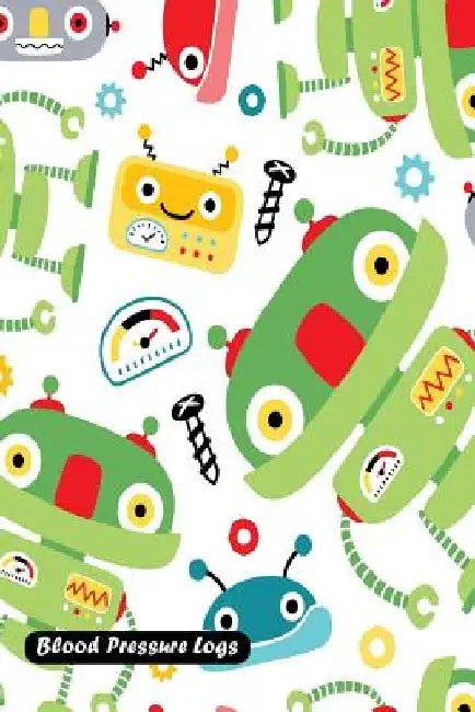 Blood Pressure Log: robots cartoon cover by Shamrock Logbook
