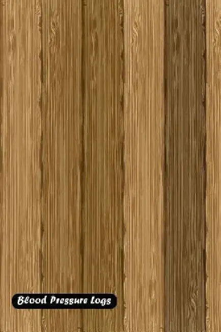 Blood Pressure Log: Wood texture cover by Shamrock Logbook