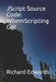 JScript Source Code: WbemScripting Get by Richard Edwards