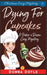 Dying for Cupcakes: Christian Cozy Mystery by Donna Doyle