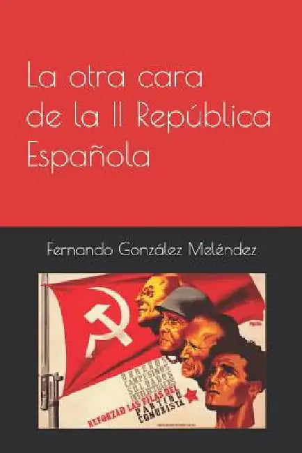 La Otra Cara de la II Rep by Gonz