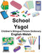 English-Welsh School/Ysgol Children's Bilingual Picture Dictionary by Suzanne Carlson, Jr. Carlson Richard