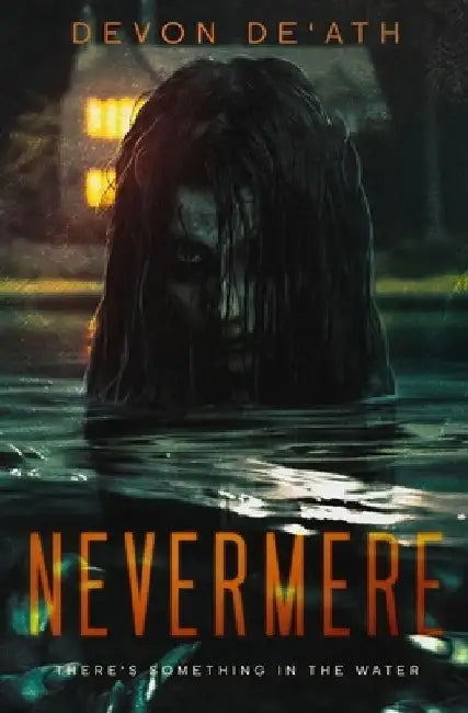 Nevermere by Devon De'ath