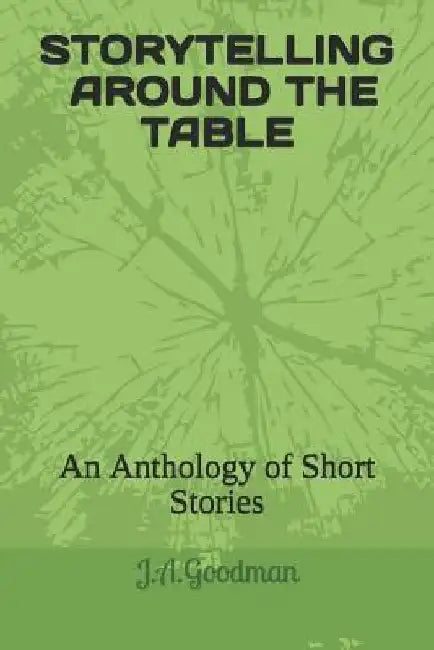Storytelling Around the Table: An Anthology of Short Stories by Suzanne Dady Meagher