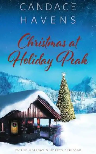 Christmas at Holiday Peak by Candace Havens