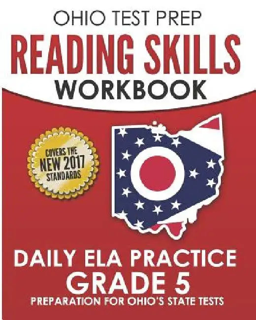 OHIO TEST PREP Reading Skills Workbook Daily ELA Practice Grade 5: Practice for Ohio's State Tests for English Language Arts by O. Hawas