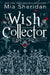 The Wish Collector by Mia Sheridan