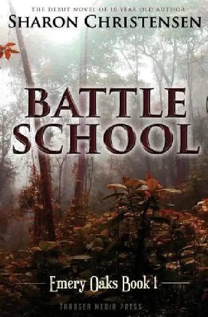 Battle School by Sharon Christensen