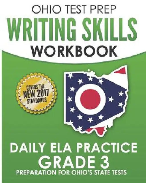 OHIO TEST PREP Writing Skills Workbook Daily ELA Practice Grade 3: Preparation for Ohio's English Language Arts Tests by O. Hawas