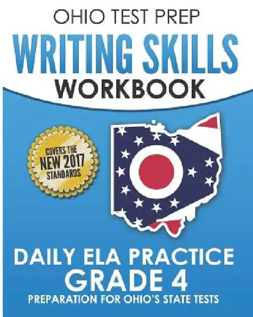 OHIO TEST PREP Writing Skills Workbook Daily ELA Practice Grade 4: Preparation for Ohio's English Language Arts Tests by O. Hawas
