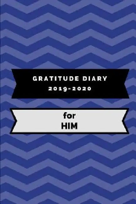 Gratitude Diary 2019-2020 for Him by Writtenin Writtenon