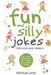Fun and Silly Jokes for Kids and Family: 500 Funny Jokes That Will Tickle Your Funny Bone! Age 5-7 7-9 8-12 by Riddleland