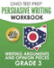OHIO TEST PREP Persuasive Writing Workbook Grade 3: Writing Arguments and Opinion Pieces by O. Hawas