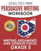 OHIO TEST PREP Persuasive Writing Workbook Grade 5: Writing Arguments and Opinion Pieces by O. Hawas