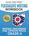 OHIO TEST PREP Persuasive Writing Workbook Grade 4: Writing Arguments and Opinion Pieces by O. Hawas