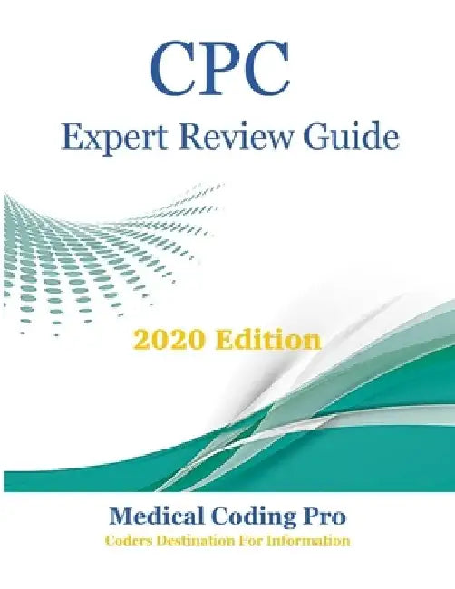 CPC Expert Review Guide by Medical Coding Pro