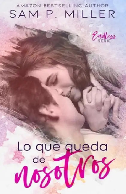 Lo que queda de nosotros by Garrido Bayano, Isabel Ma