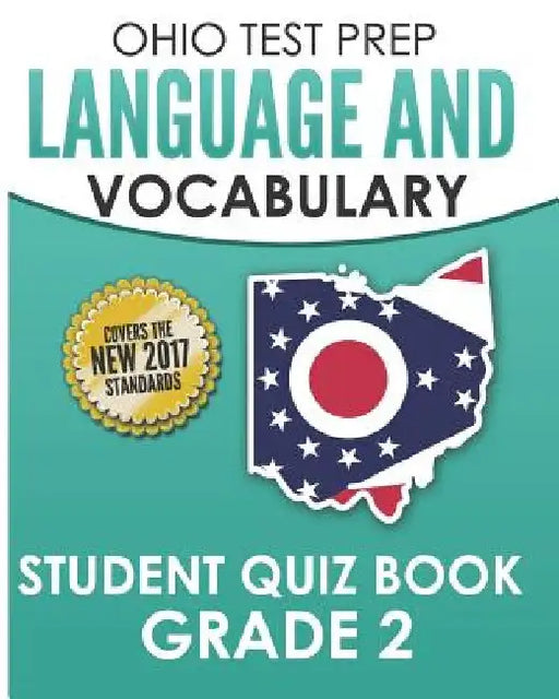 OHIO TEST PREP Language & Vocabulary Student Quiz Book Grade 2: Covers Revising, Editing, Vocabulary, Writing Conventions, and Grammar by O. Hawas