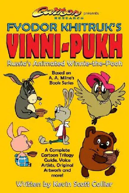 Russia's Winnie-the-Pooh: Fyodor Khitruk's Vinni-Pukh by Kevin Scott Collier