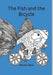 The Fish and the Bicycle by Marzia Dessi