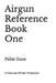 Airgun Reference Book One: Pellet Guns by Poorman Plinker
