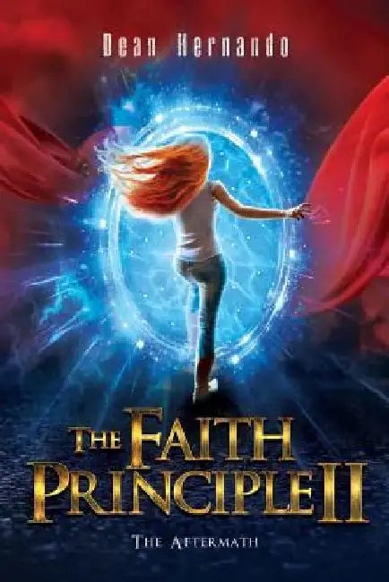 The Faith Principle II: The Aftermath by Dean Hernando