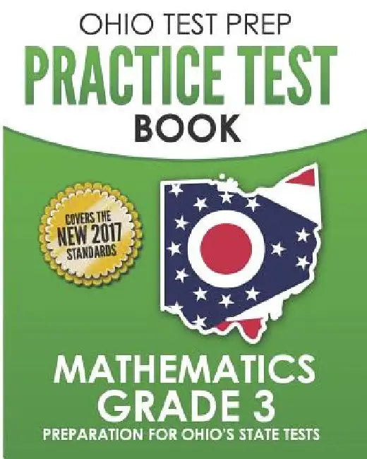 OHIO TEST PREP Practice Test Book Mathematics Grade 3: Preparation for Ohio's State Tests for Mathematics by O. Hawas